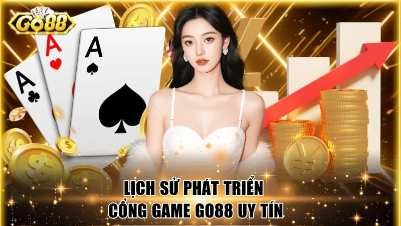 Lịch sử phát triển cổng game Go88 uy tín